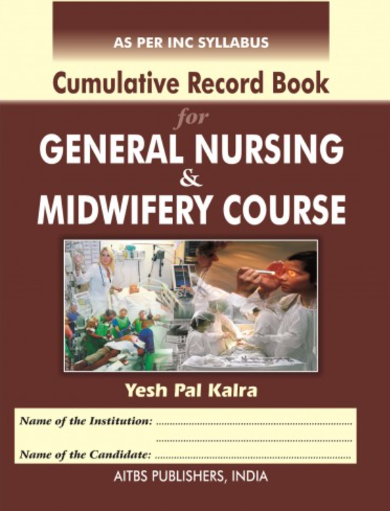 Cumulative Record Book for General Nursing & Midwifery Course, 2/Ed. (H.B.)